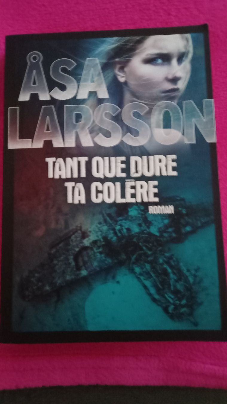 Bücher: ASA LARSSON  Tant que dure ta colère – Neu (gemäss Beschreibung) aus Yverdon-les-Bains von Monique6