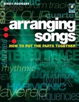Arranging Songs: How to Put the Parts Together mit CD *neuw*