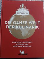 Le Guide Michelin Kochbuch Die ganze Welt der Kulinarik" neu
