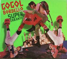 GOGOL BORDELLO - SUPER TARANTA