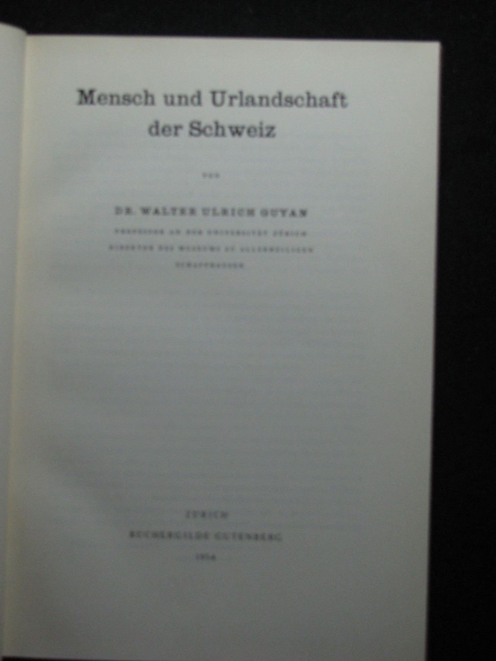 Livres: W. U. Guyan Menschen und Urlandschaft – D'occasion à Reitnau par Zaomir 1