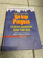 Sei kein Pinguin. Ein tierisch dynamisches Dream-Team-Buch