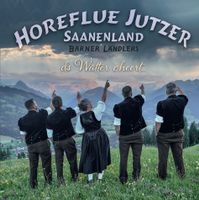 Saanenland Horeflue Jutzer: ds Wätter cheert...