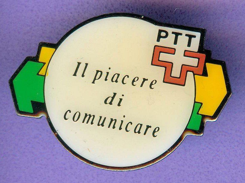 Placchette & Badge: PTT   II piacere di comunicare – Usato da Winterthur venduto da Sammleroase