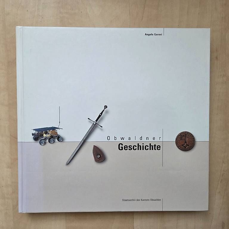 Libri: Obwaldner Geschichte - Angelo Garovi – Usato da Zug venduto da Sunshine_113