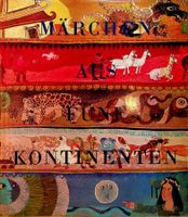 Soupault Märchen aus fünf (5) Kontinenten Mondo ©1968