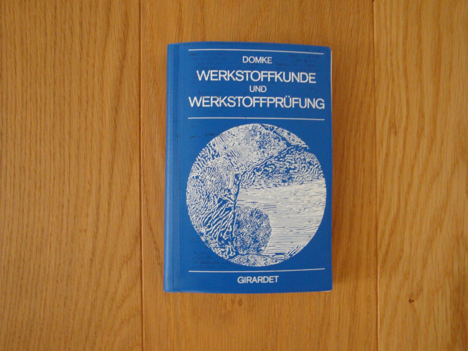 Libri: Werkstoffkunde und Werkstoffprüfung – Usato da Kastanienbaum venduto da market_place_4835