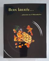 Bern kreativ Kochbuch präsentiert von 15 Meisssterköchen