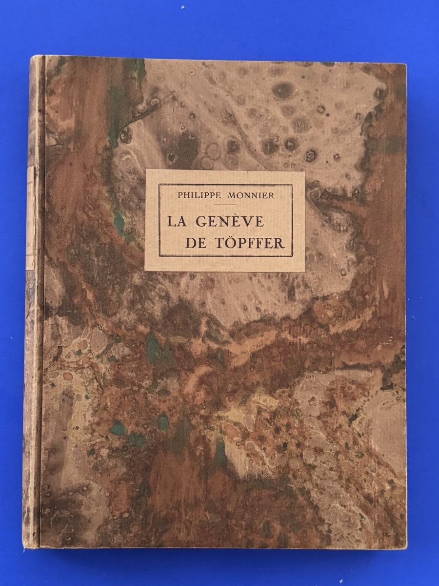 Libri: Monnier: La Genève de Töpffer. 1930 – Usato da Adliswil venduto da buch_und_kunst