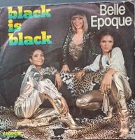 Vinyl Single Belle Epoque - Black Is Black