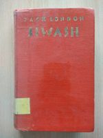 Siwash - Jack London / !Rarität - Ausgabe 1929!