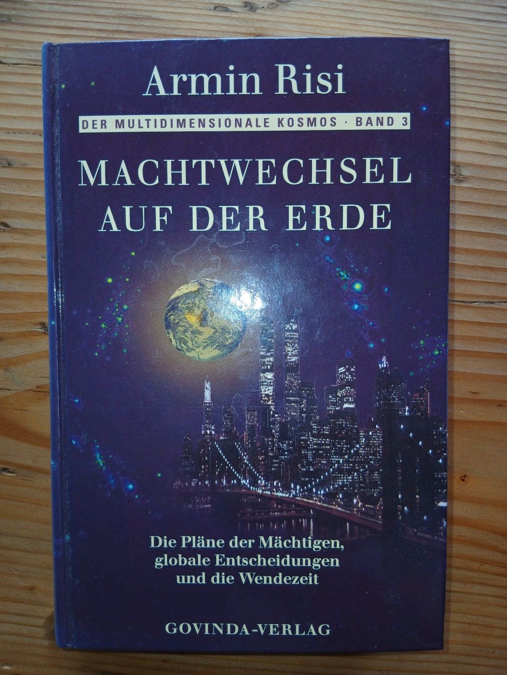 Livres: Machtwechsel auf der Erde - Armin Risi – D'occasion à Oberegg par hermosa