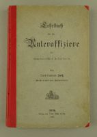 LEHRBUCH FÜR DIE UNTEROFFIZIERE DER INFANTERIE 1889