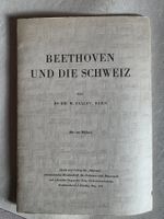 Beethoven und die Schweiz - Dr. Ed. M. Fallet, Bern - 1941