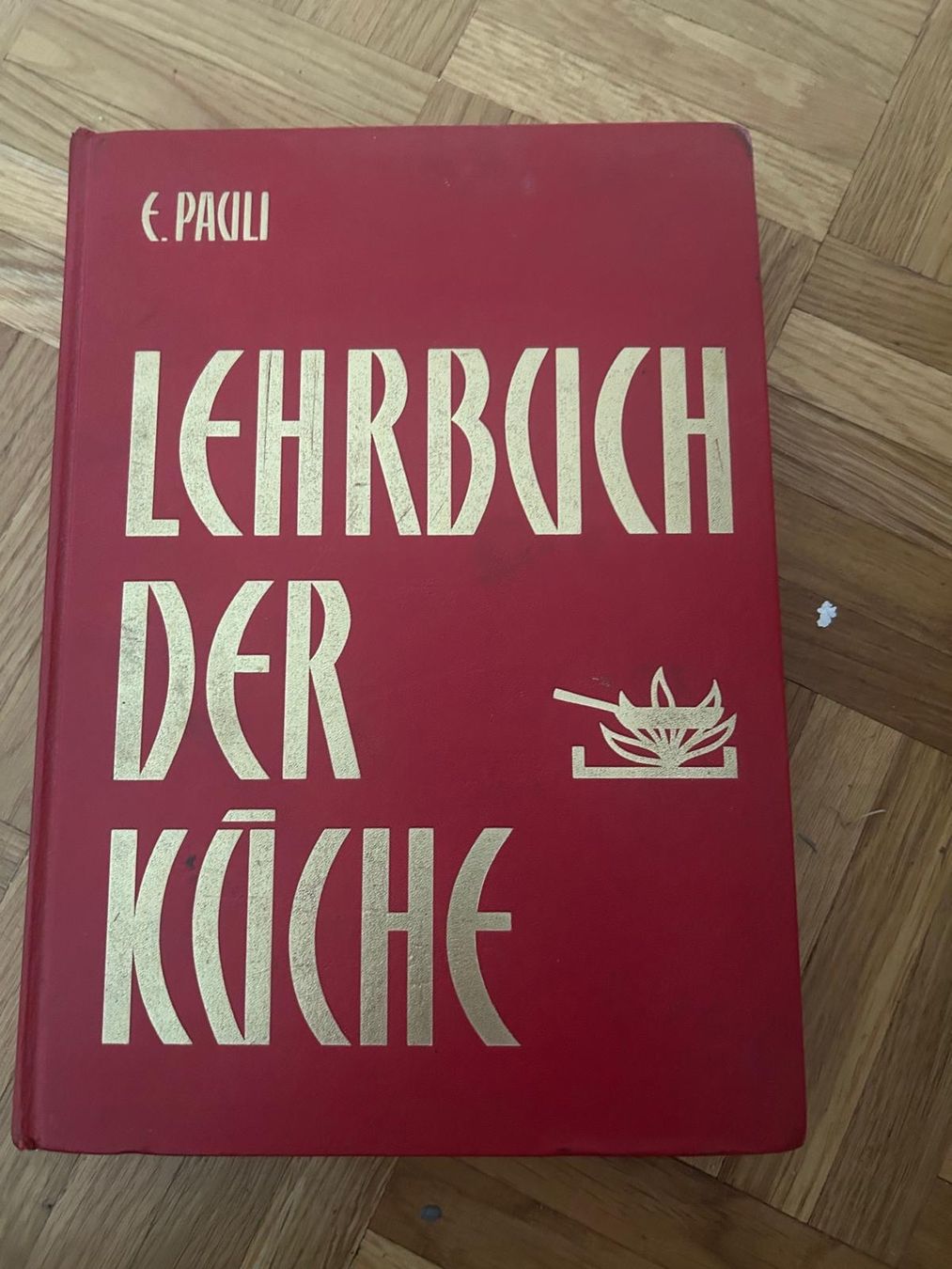 Bücher: Pauli - Lehrbuch der Küche – Gebraucht aus Starrkirch-Wil von Fanciullo