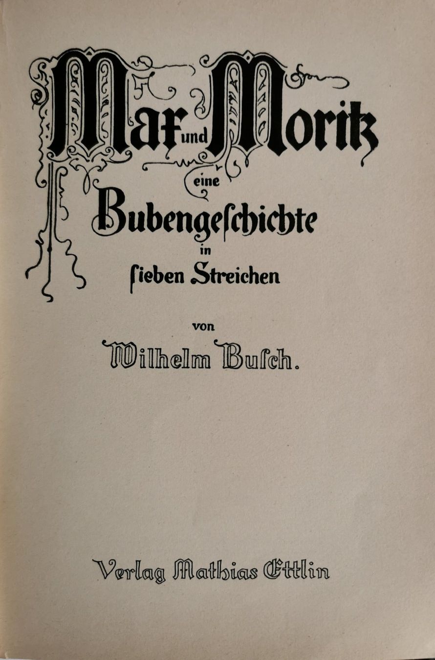 Libri: MAX UND MORITZ EINE BUBENGESCHICHTE IN SIEBEN STREICHEN – Usato da Affoltern am Albis venduto da Milkyway58 1