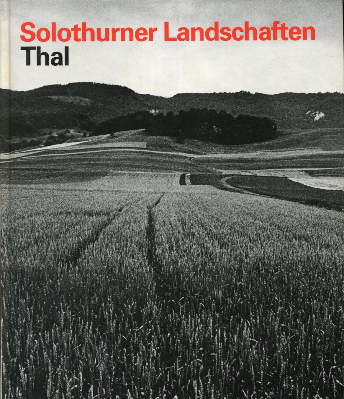 Bücher: Solothurner Landschaften. Thal – Gebraucht aus Aarau von Elmaar41