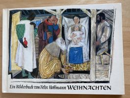 Weihnachten / ein Bilderbuch von Felix Hoffmann