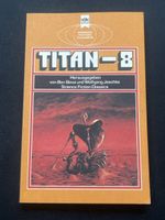 Titan-8 Science Fiction Classics, Heyne Bücher, Top!