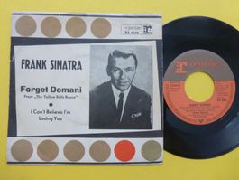 Frank Sinatra – Forget Domani / I Can't Believe I'm Losing Y