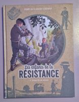 Les enfants de la Résistance - tome 8 - combattre ou mourir