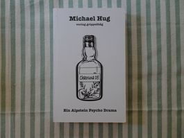 Michael Hug - Chacruna 05 - Ein Alpstein Psycho Drama - B707