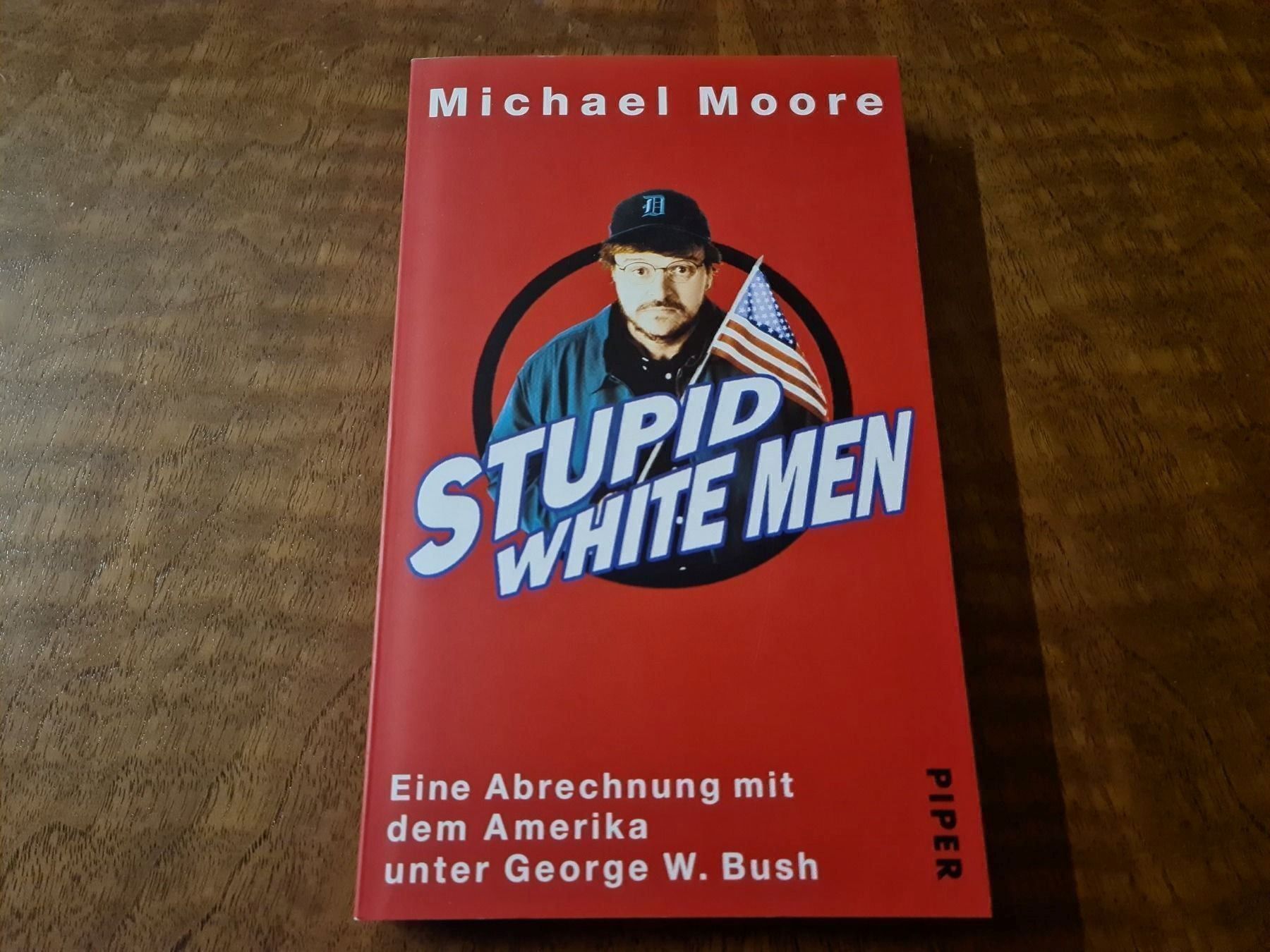 Bücher: STUPID WHITE MEN – Gebraucht aus Erstfeld von Uhu1980