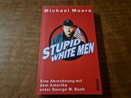 STUPID WHITE MEN