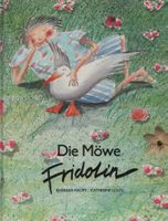 Die Möwe Fridolin -  Gebundene Ausgabe von Barbara Haupt