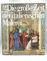Die grossen Zeiten der italienischen Malerei