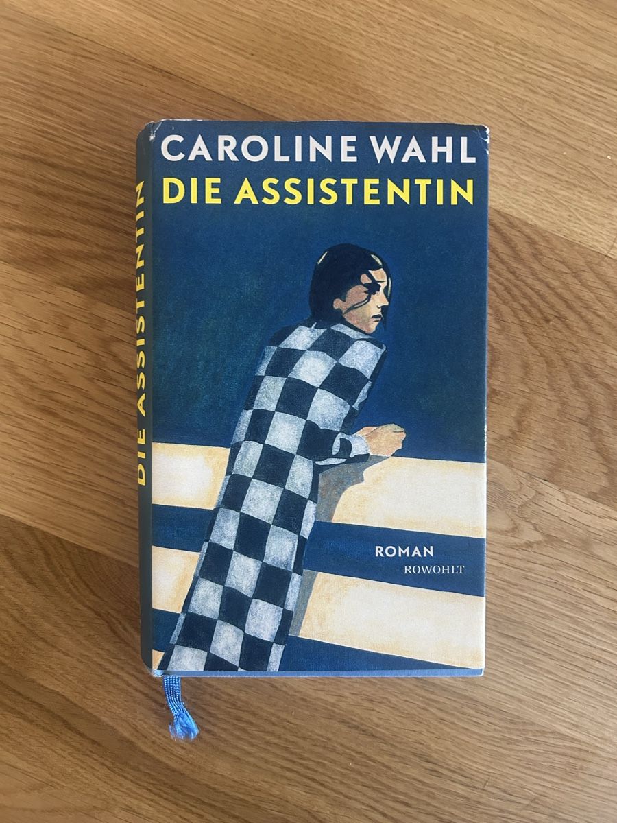 Livres: Caro Wahl, Die Assistentin – D'occasion à Zürich par olivialeyla