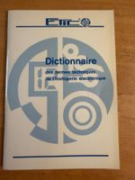 Dictionnaire des termes techn de l'horlogerie électronique