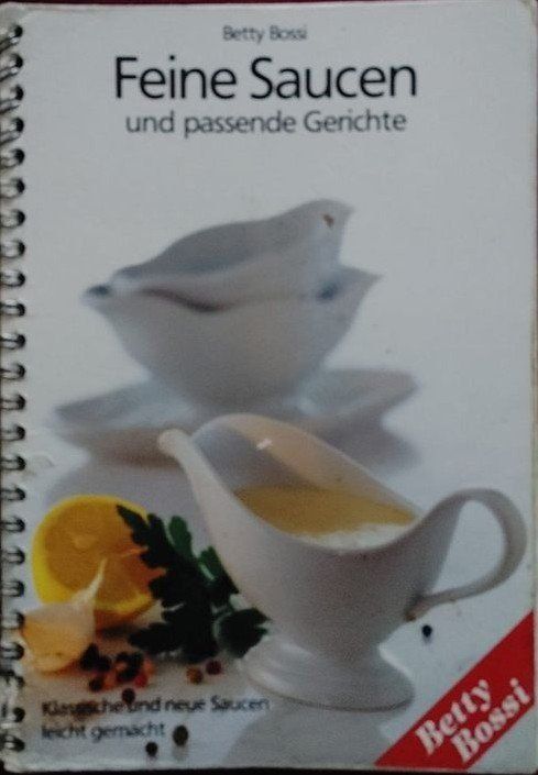 Libri: Betty Bossi feine Saucen – Usato da Heimberg venduto da Rockenrol