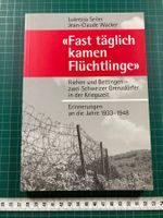 "Fast täglich kamen Flüchtlinge" (Riehen, Bettingen, Basel)