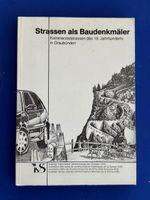 Strassen als Baudenkmäler. Kommerzialstrassen des 19.Jh.