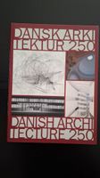 250 YEARS OF DANISH ARCHITECTURE•DANSK ARKITEKTUR 250 ÅR