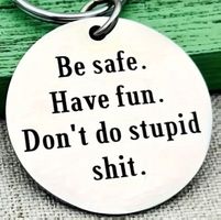 ★5x „Be safe. Have fun.“  Schlüsselanhänger mit Spruch ★