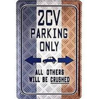 Blechschild-2CV PARKING ONLY-ALL OTHER