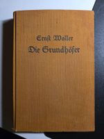 Ernst Waller - Die Grundhöfer - Brunnen Verlag Basel 1944