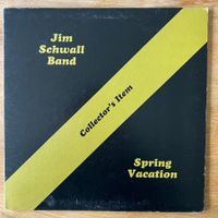 Jim Schwall Band - Spring Vacation / 1. US-Press. 1978