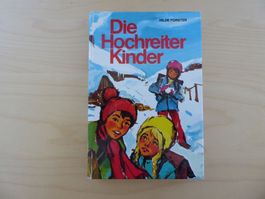 Buch Die Hochreiter Kinder, H. Forster, 1981, Hilde Forster