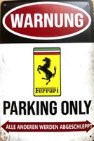 Ferrari Parking Only Blechschild Deutsch Enzo Pista Roma