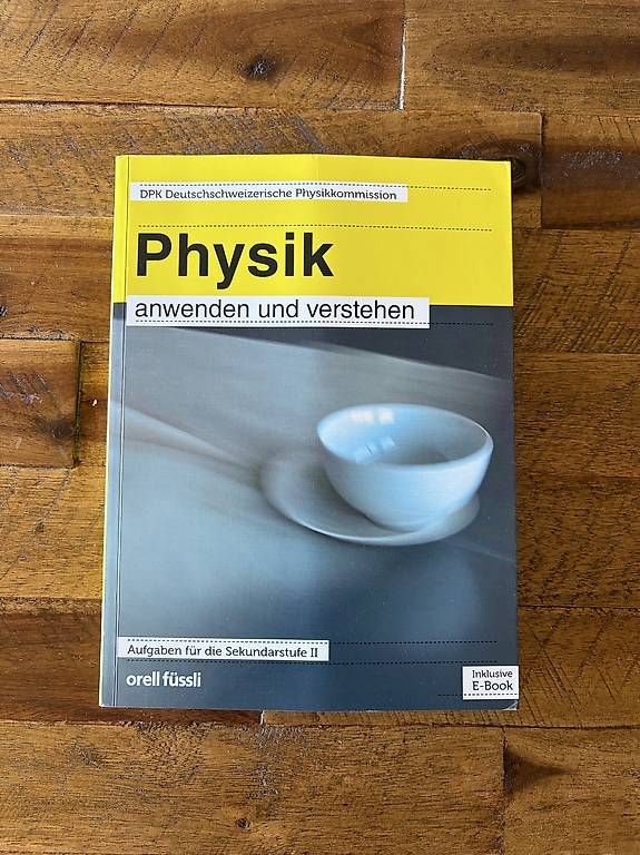 Bücher: Physik anwenden und verstehen DPK – Gebraucht aus Birmensdorf ZH von ray_pg7h
