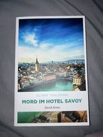 Oliver Thalmann "Mord im Hotel Savoy"