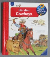 Bei den Cowboys - Wieso ? Weshalb ? Warum ?