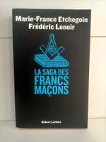 La saga des Francs-Maçons / Frédéric Lenoir - Marie-France E