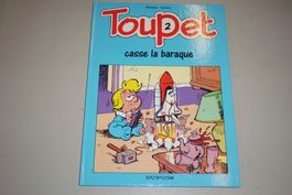 TOUPET       °°°° CASSE LA BARAQUE  °°°°