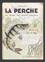 Livre F. Biguet La Perche sa pèche en toutes saisons