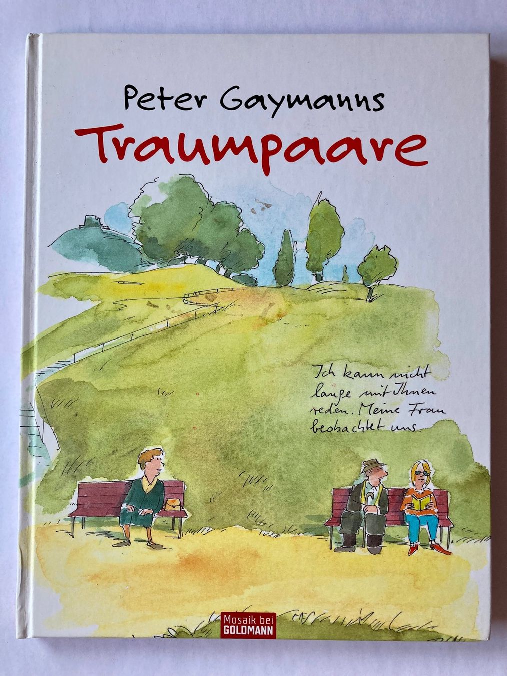 Fumetti: Traumpaare - Peter Gaymanns – Nuovo (secondo la descrizione) da Bubendorf venduto da Alpenheidi