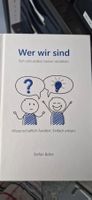 Wer wir sind - sich und andere besser verstehen